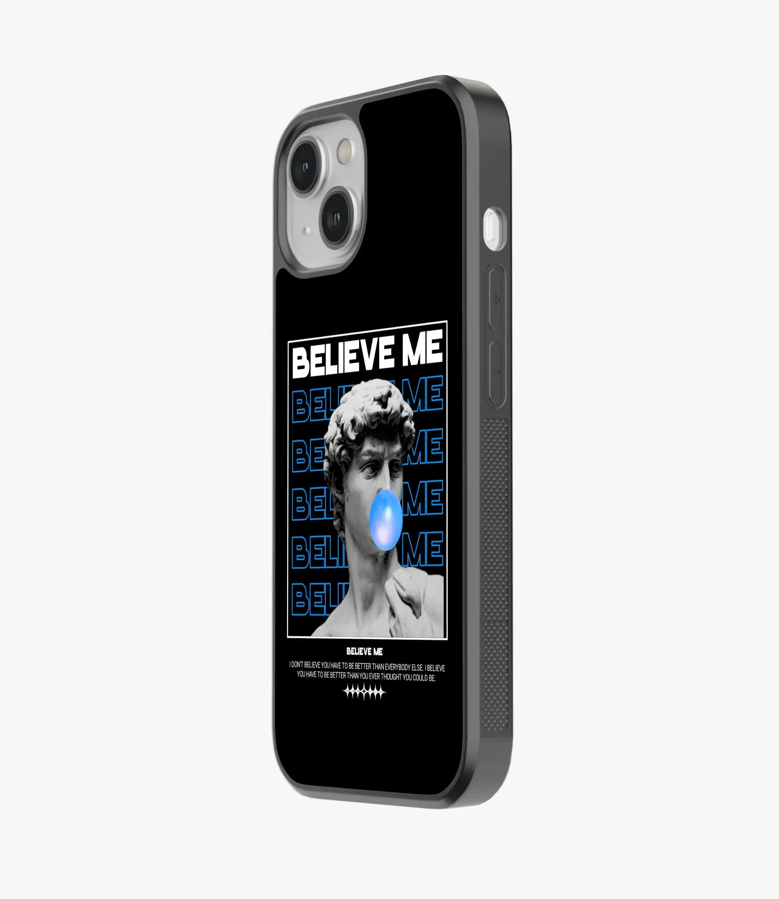 Believe Me Glass Case