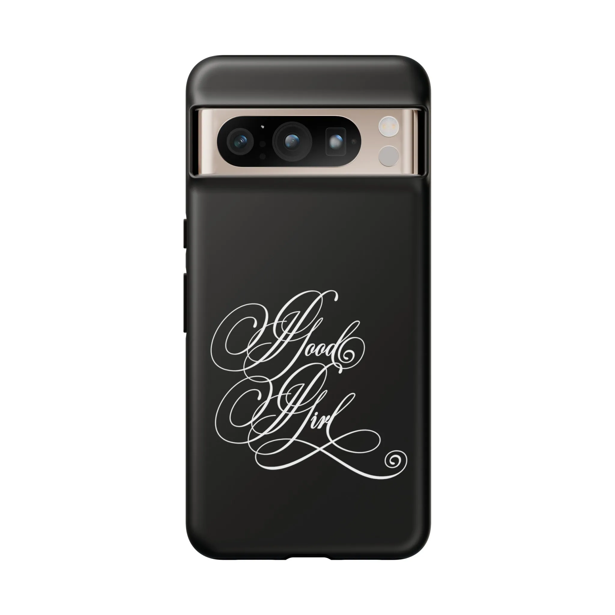 Good Girl Calligraphy Phone Case